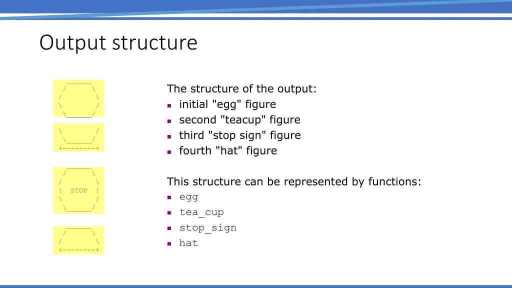 output structure