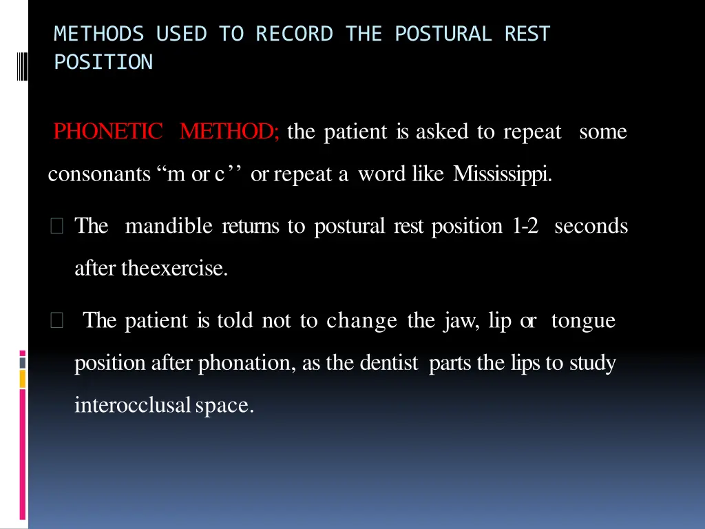 methods used to record the postural rest position