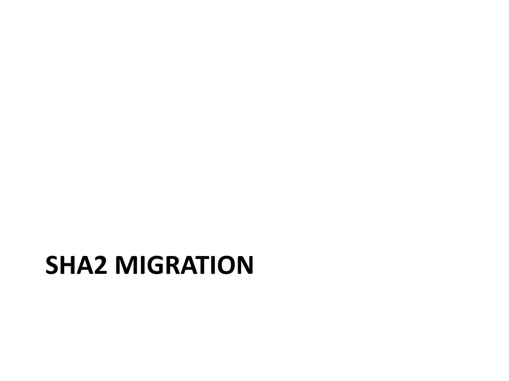 sha2 migration