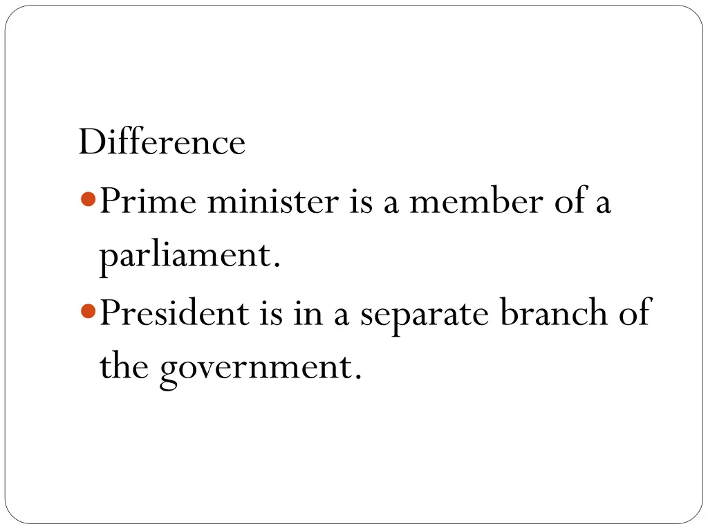 difference prime minister is a member