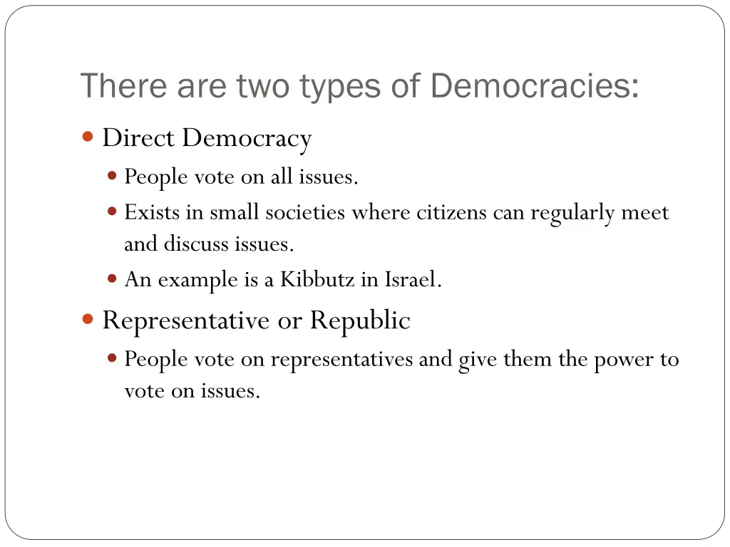 there are two types of democracies