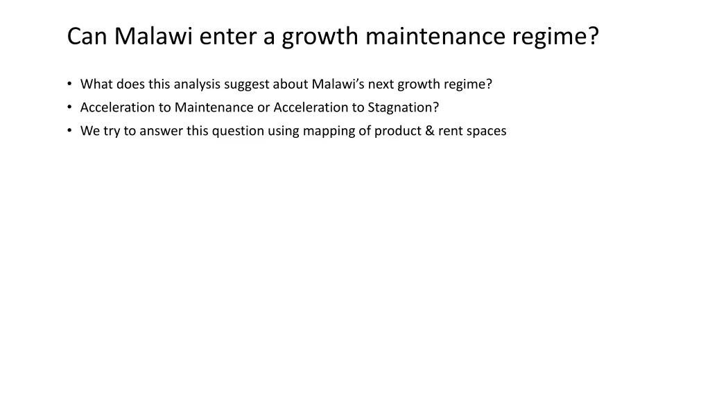 can malawi enter a growth maintenance regime