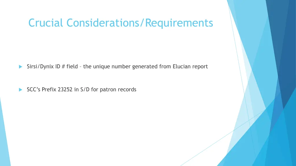 crucial considerations requirements