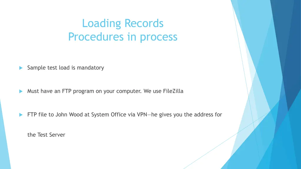 loading records procedures in process