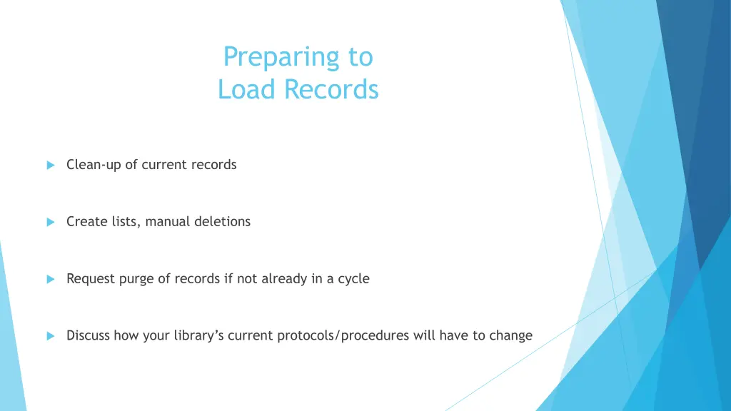 preparing to load records