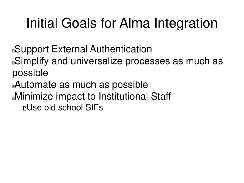 initial goals for alma integration