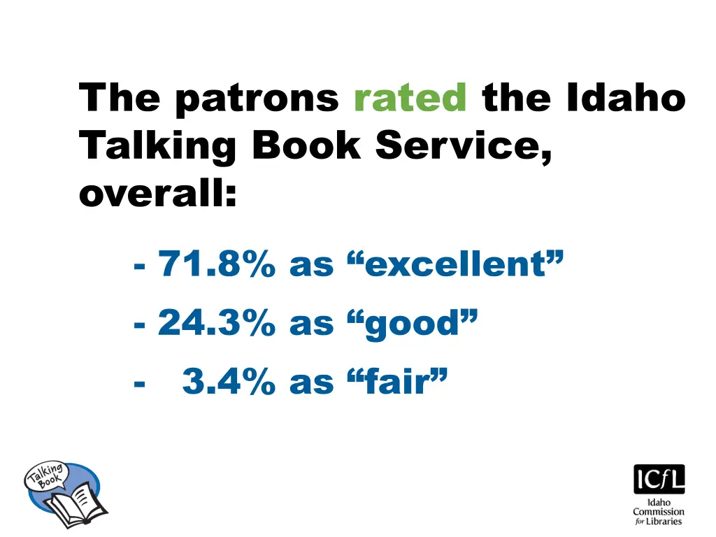 the patrons rated the idaho talking book service