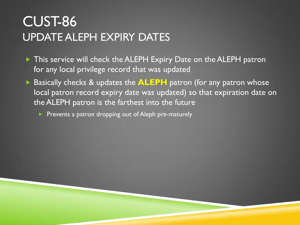 cust 86 update aleph expiry dates