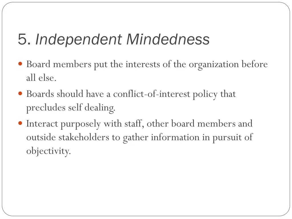 5 independent mindedness