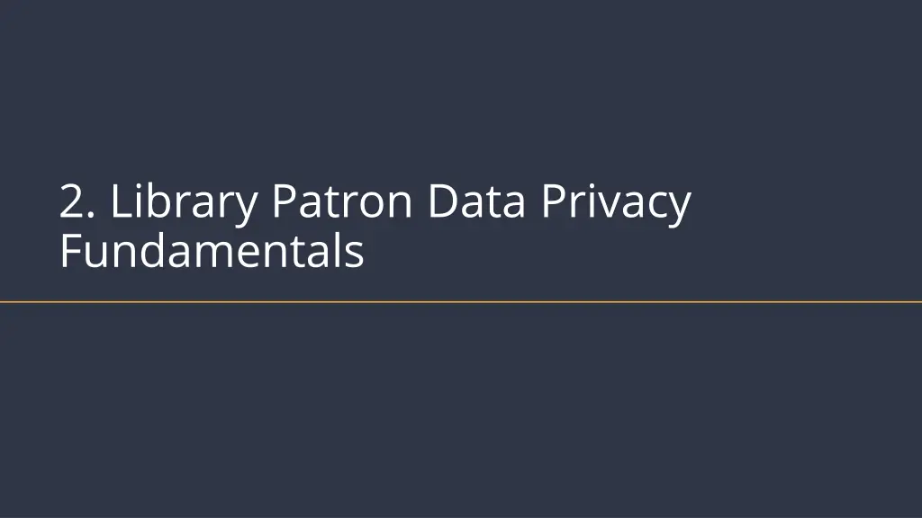 2 library patron data privacy fundamentals