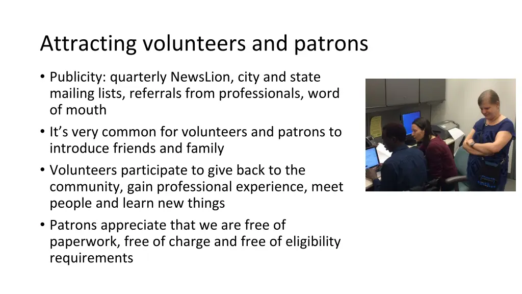 attracting volunteers and patrons