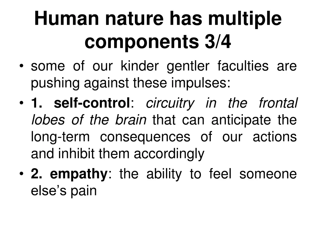 human nature has multiple components 3 4 some