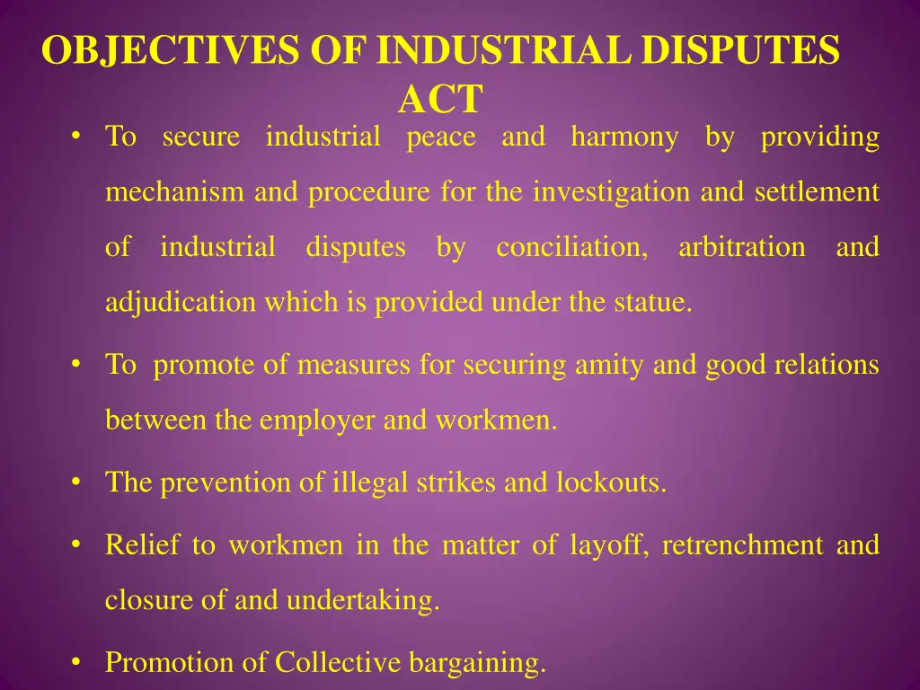 objectives of industrial disputes act to secure