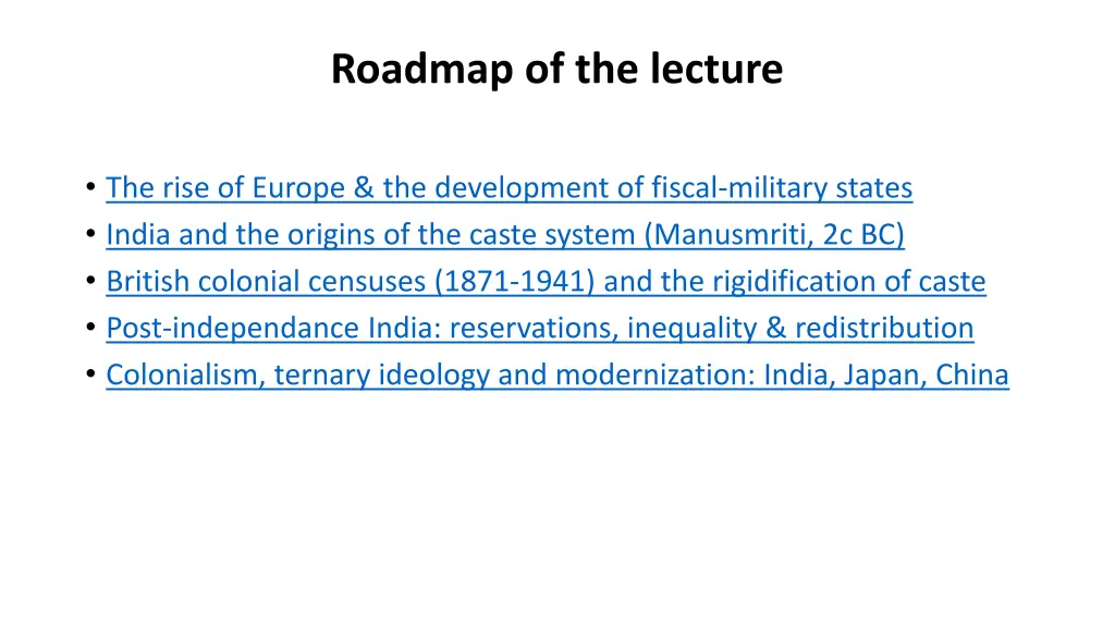 roadmap of the lecture