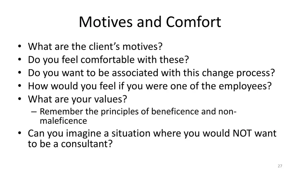 motives and comfort