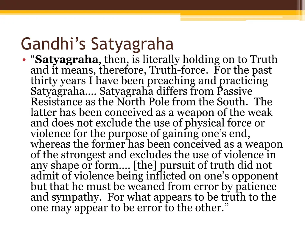 gandhi s satyagraha satyagraha then is literally