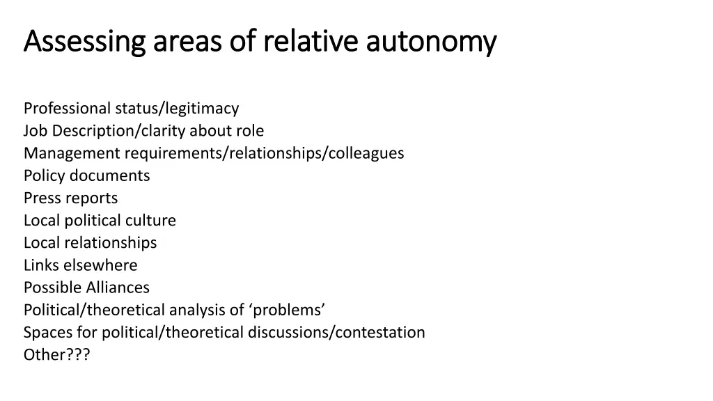 assessing areas of relative autonomy assessing