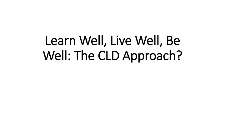 learn well live well be learn well live well