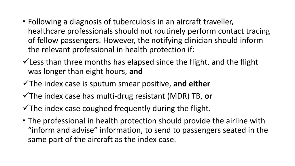 following a diagnosis of tuberculosis