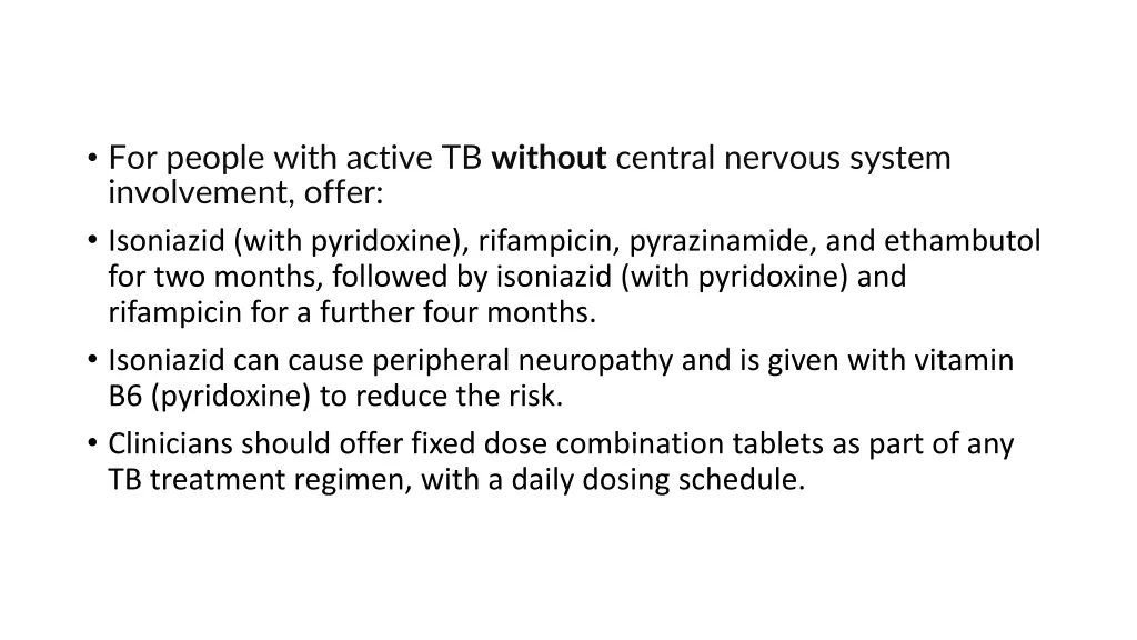 for people with active tb without central nervous