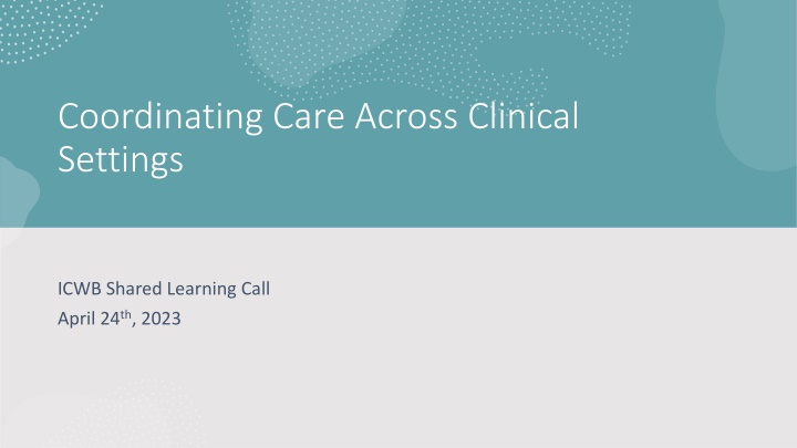 coordinating care across clinical settings