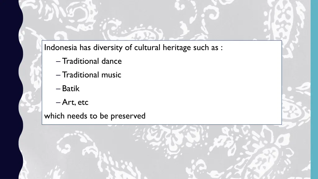 indonesia has diversity of cultural heritage such