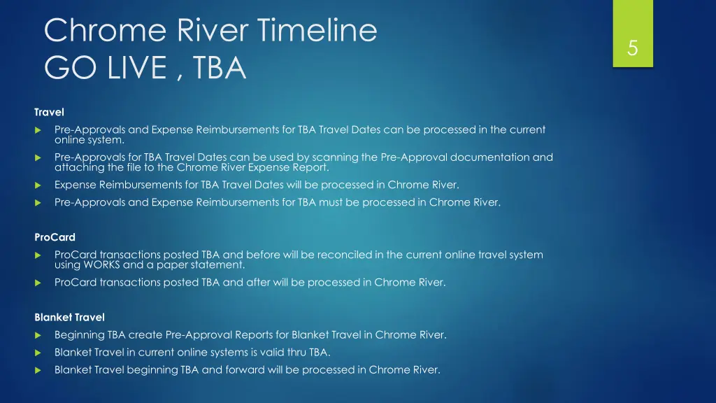 chrome river timeline go live tba