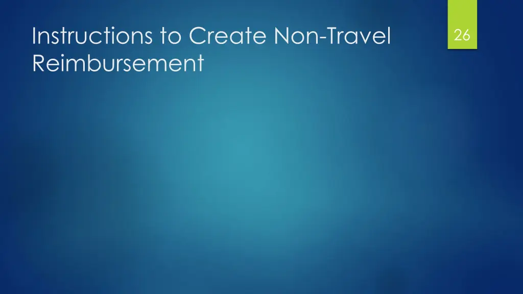 instructions to create non travel reimbursement