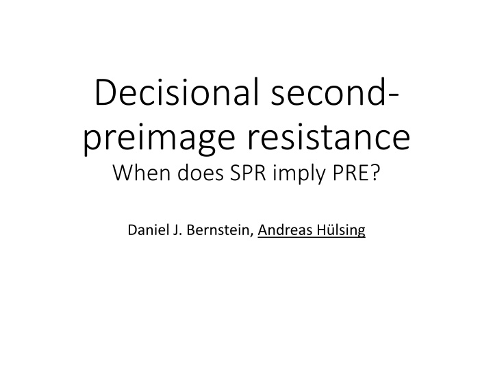 decisional second preimage resistance when does