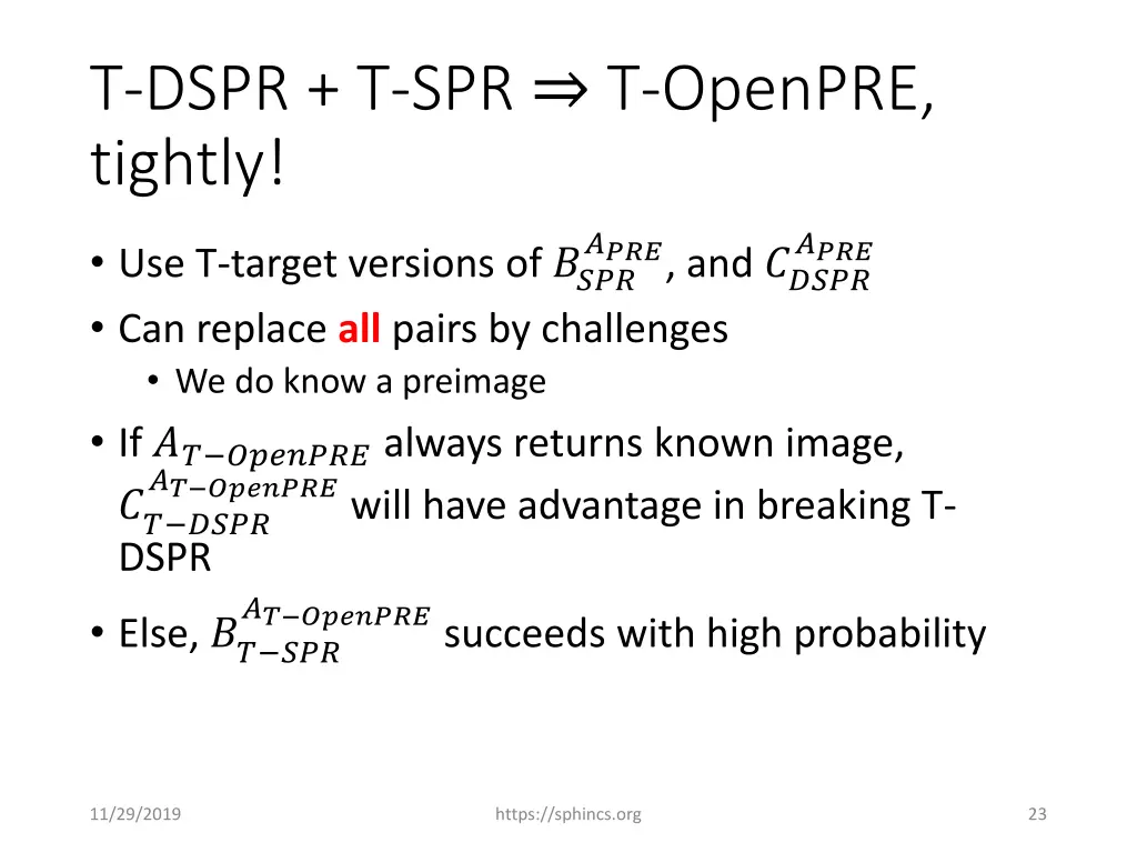 t dspr t spr t openpre tightly