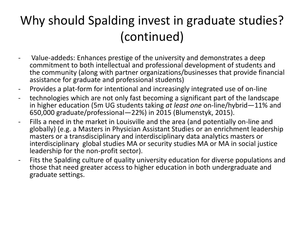 why should spalding invest in graduate studies