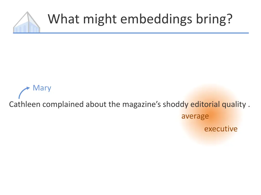 what might embeddings bring