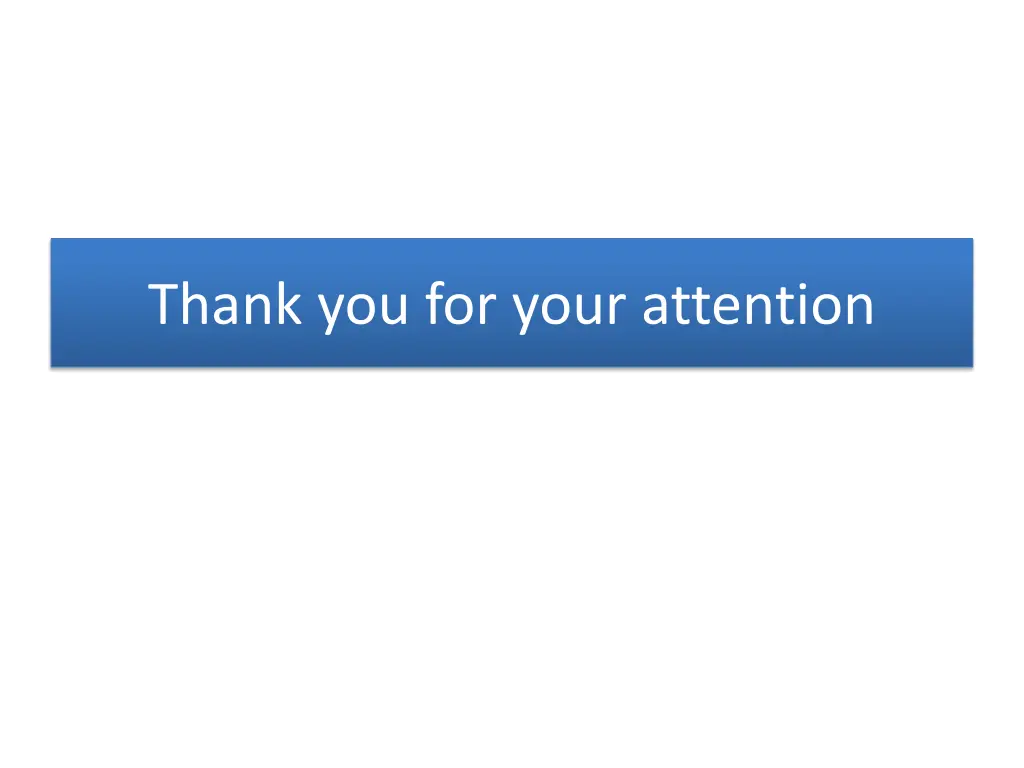 thank you for your attention