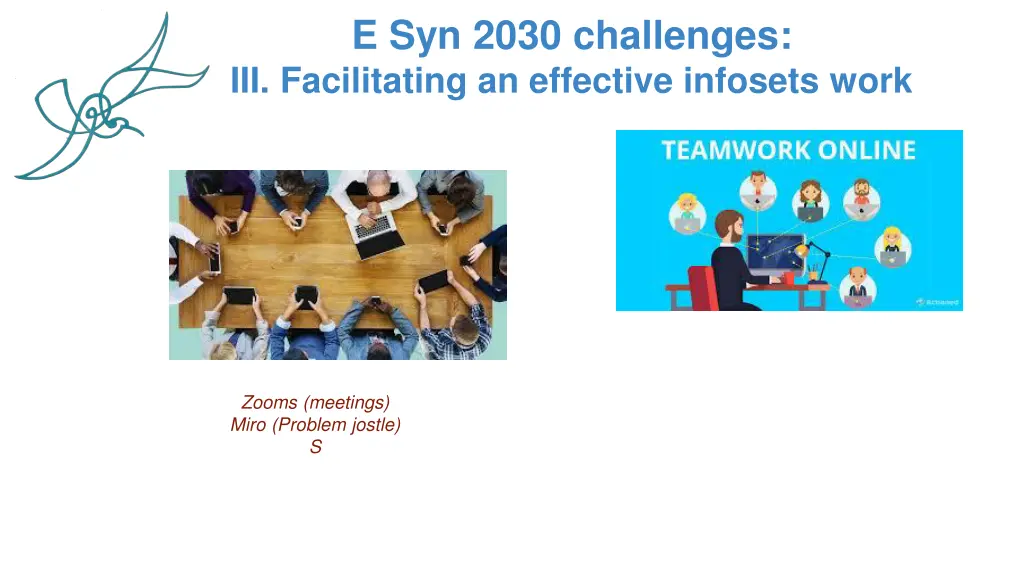 e syn 2030 challenges iii facilitating