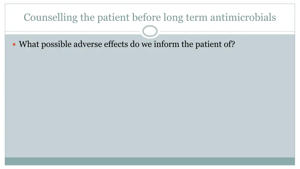 counselling the patient before long term