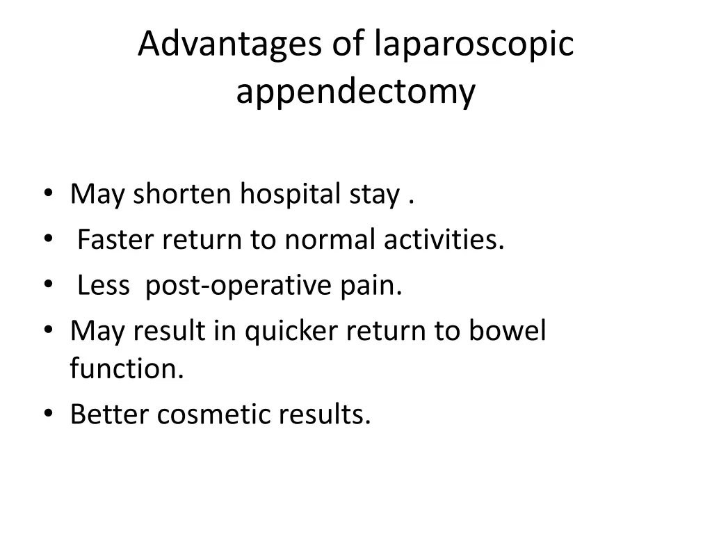 advantages of laparoscopic appendectomy