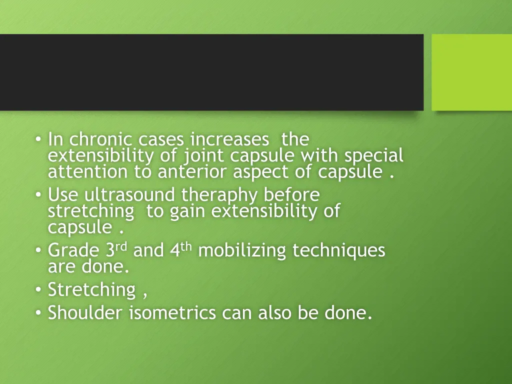 in chronic cases increases the extensibility