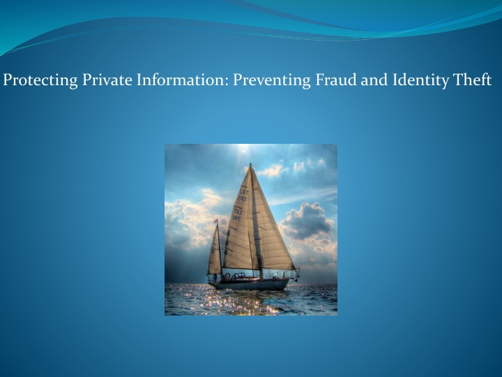 protecting private information preventing fraud