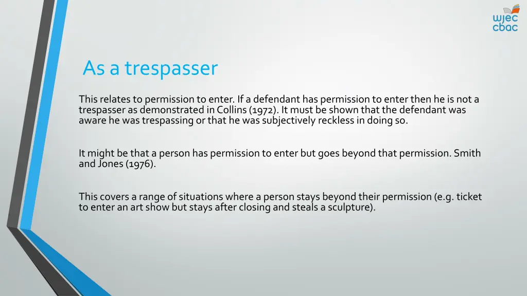 as a trespasser