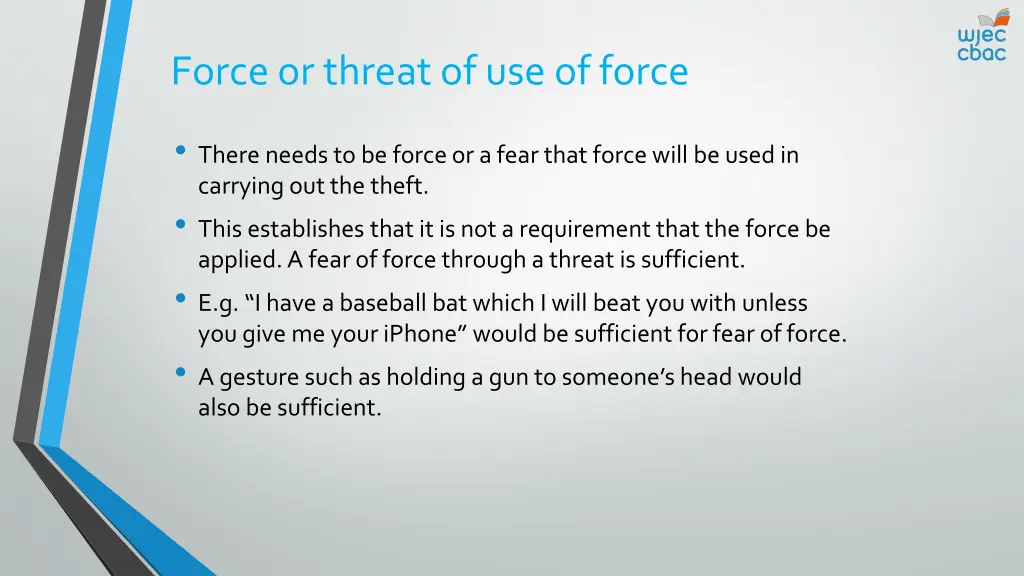 force or threat of use of force