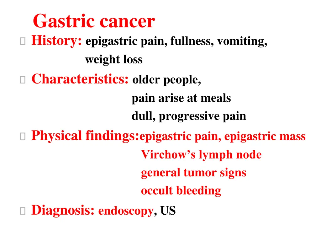 gastric cancer history epigastric pain fullness