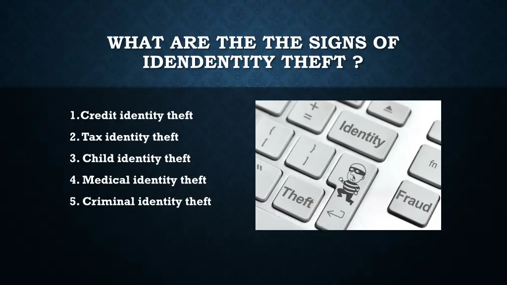 what are the the signs of idendentity theft