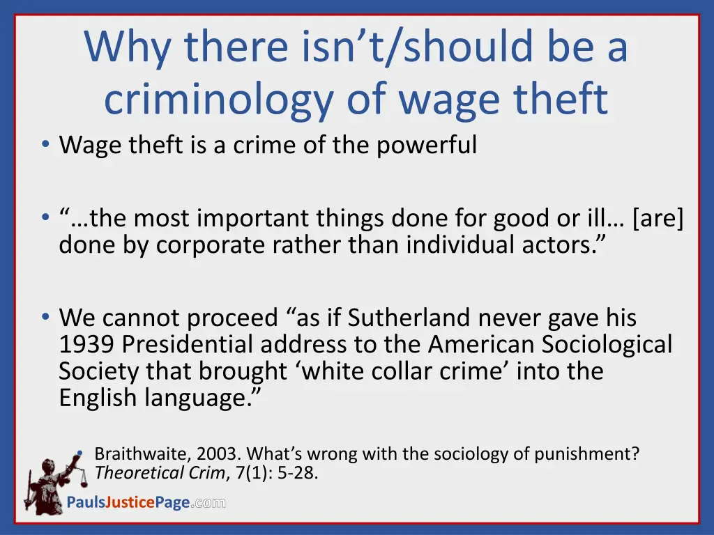 why there isn t should be a criminology of wage