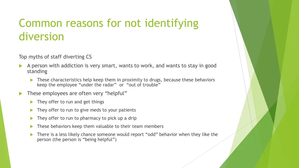 common reasons for not identifying diversion