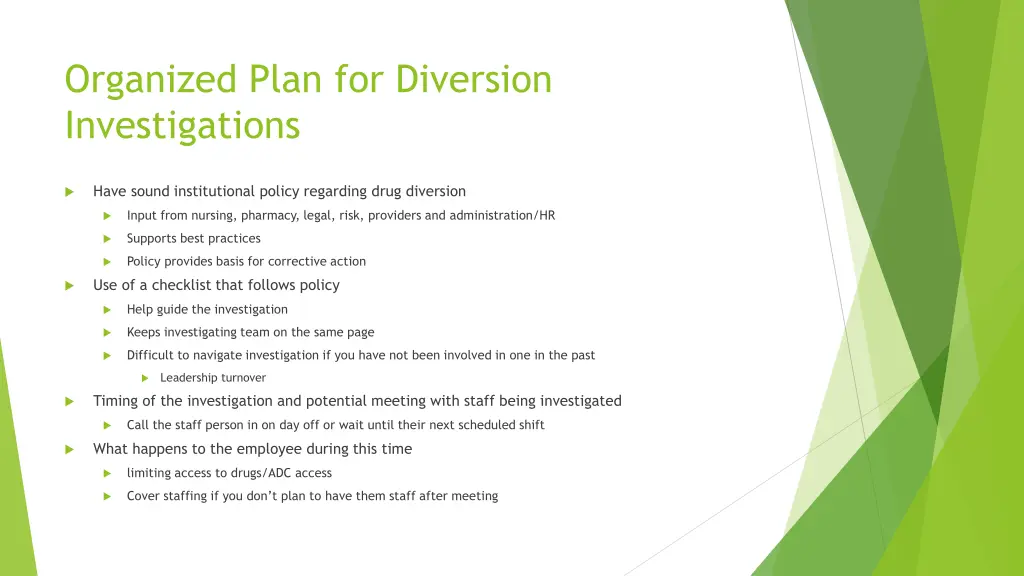 organized plan for diversion investigations