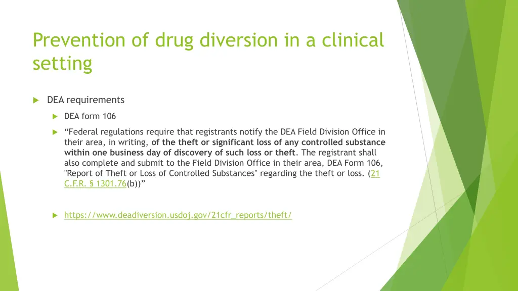 prevention of drug diversion in a clinical setting