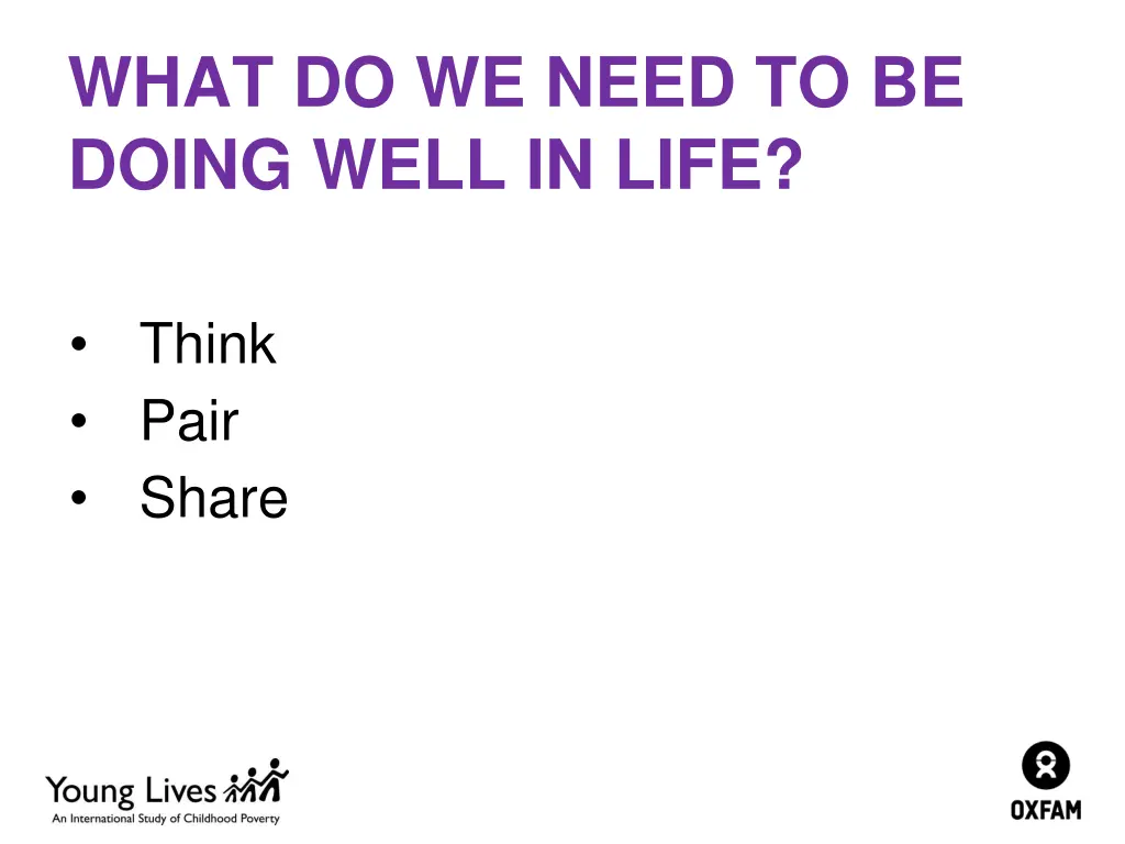 what do we need to be doing well in life