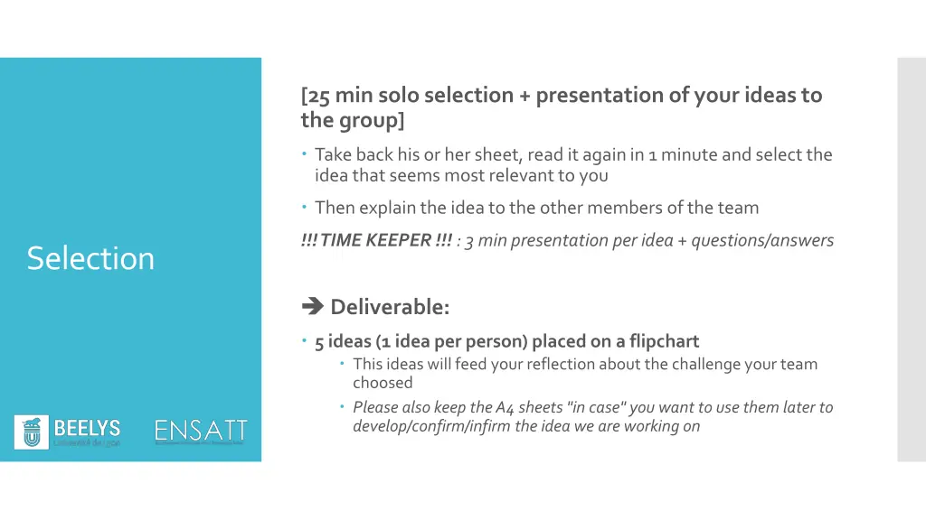 25 min solo selection presentation of your ideas