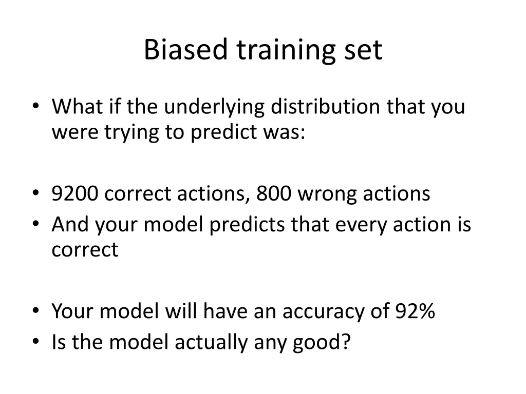 biased training set