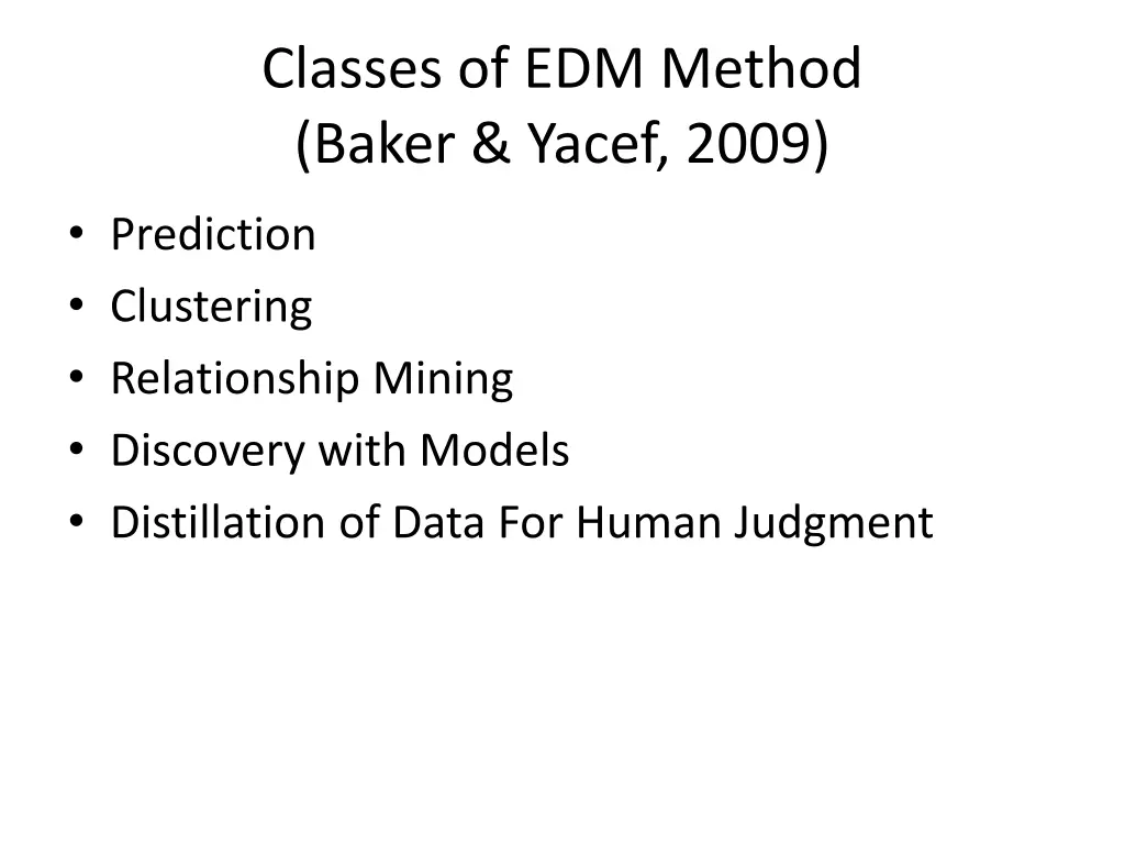 classes of edm method baker yacef 2009